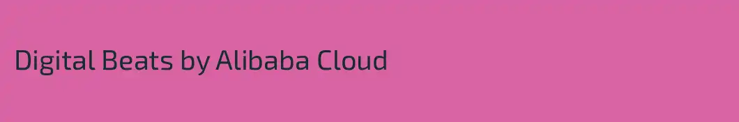 Digital Beats by Alibaba Cloud